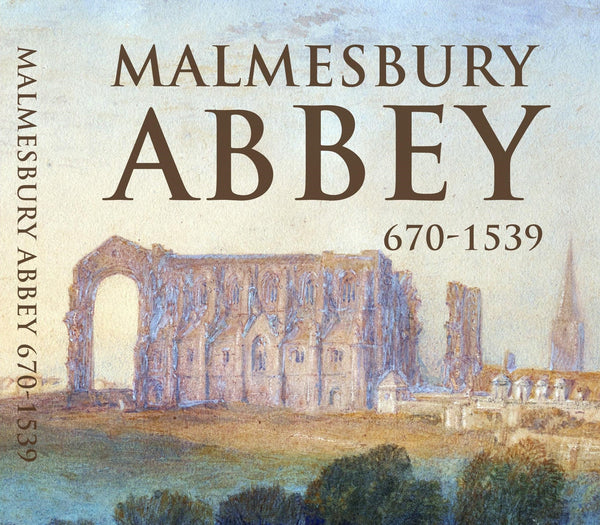 Malmesbury Abbey and the Story of a Monk Guilty of Multiple Murders - Karwansaray Publishers