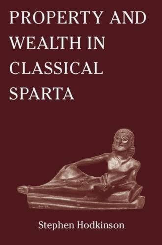 Property and Wealth in Classical Sparta - A Review - Karwansaray Publishers