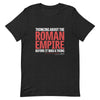 T - Shirt: Thinking about the Roman Empire before it was a thing (dark edition) - Karwansaray Publishers