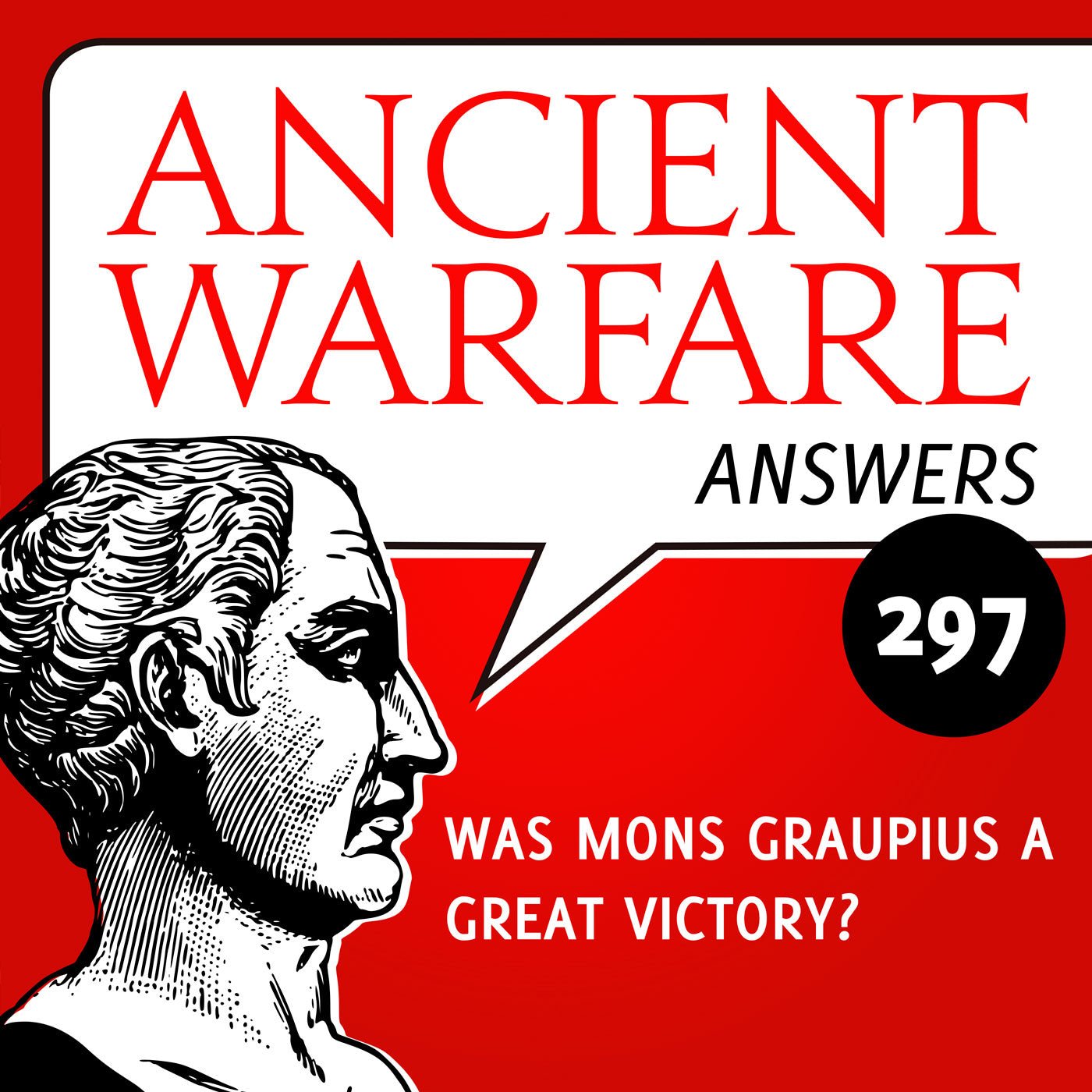 Ancient Warfare Answers (297): Was Mons Gaupius a great victory?