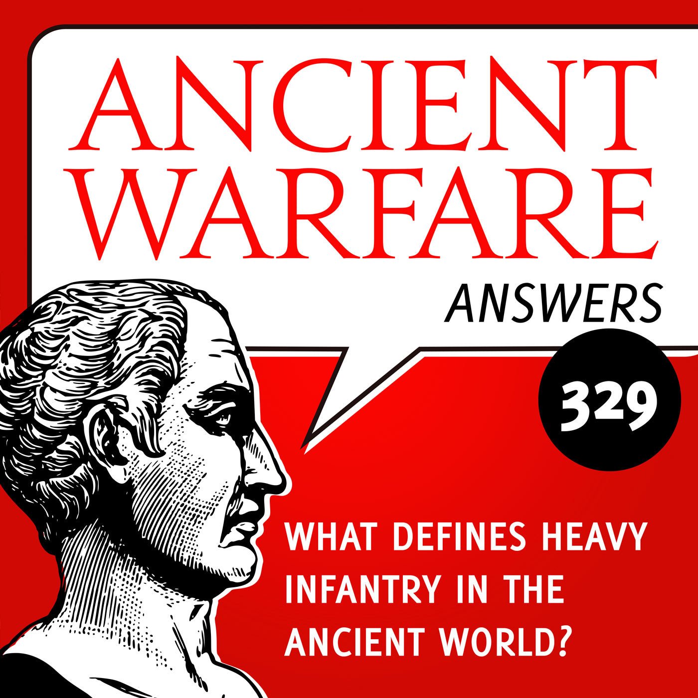 Ancient Warfare Answers (329): What defines heavy infantry in the ...