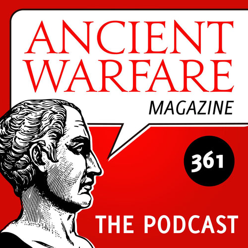 Ancient Warfare Podcast (361): Helmets in the Ancient World - Karwansaray Publishers