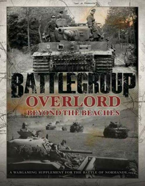 Battlegroup Overlord Beyond the Beaches - Karwansaray Publishers