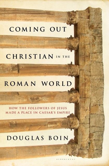 Book Review: Coming Out Christian in the Roman World - Karwansaray Publishers