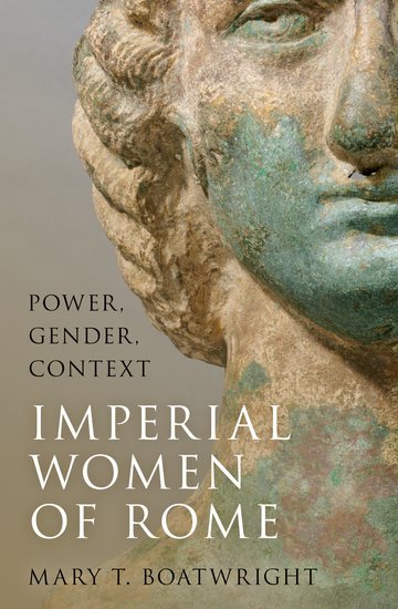 Imperial Women of Rome by Mary T. Boatwright - Review - Karwansaray Publishers