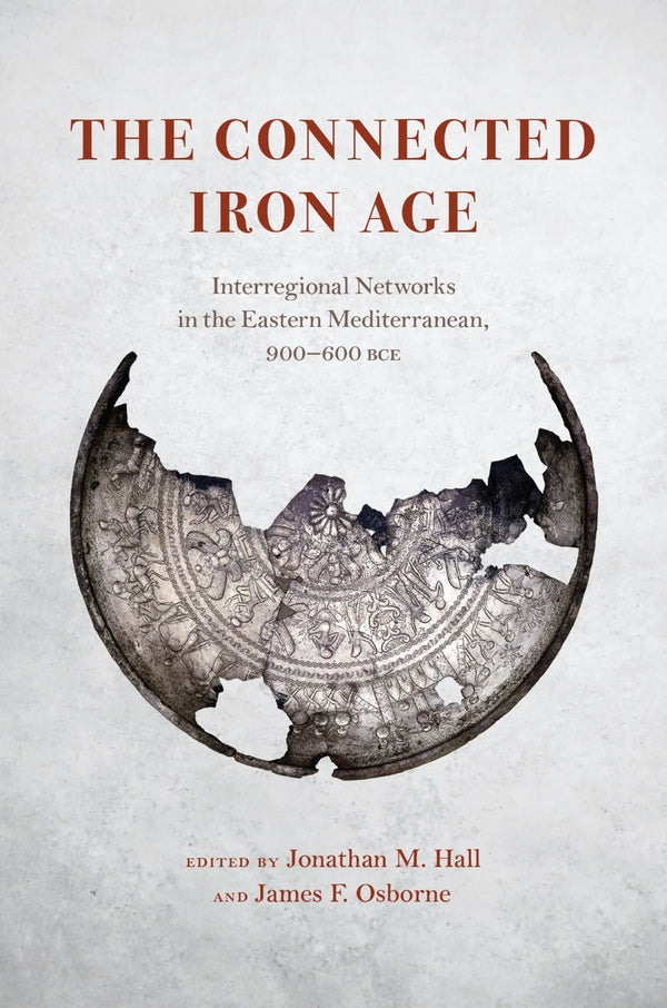 The Connected Iron Age - Review - Karwansaray Publishers