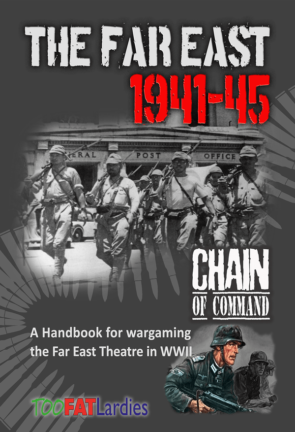 Chain of Command Far East Handbook-TooFatLardies