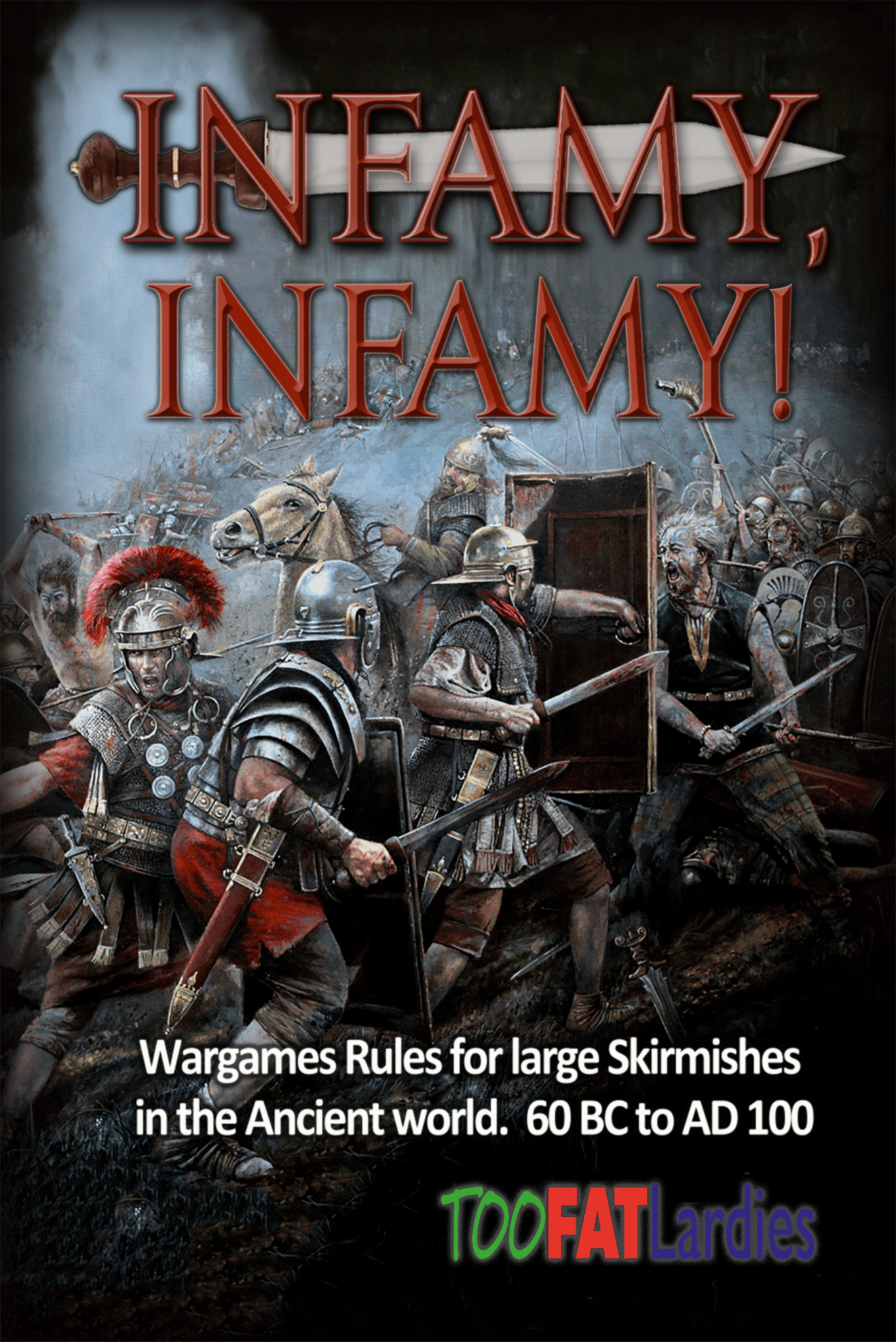 Infamy, Infamy-TooFatLardies