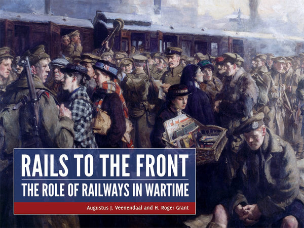 Karwansaray BV Print, Paper Rails to the front: The role of railways in wartime