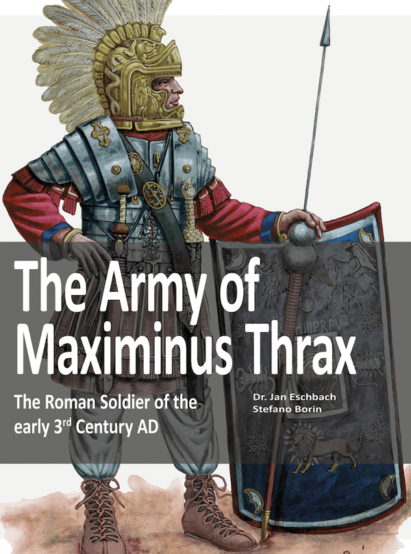 The Army of Maximinus Thrax-Zeughaus Verlag