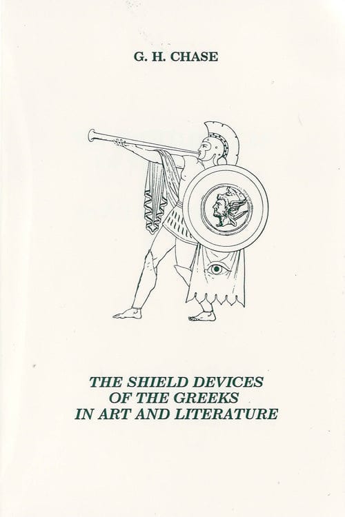 The Shield Devices of the Greeks in Art and Literature-Ares Publishers
